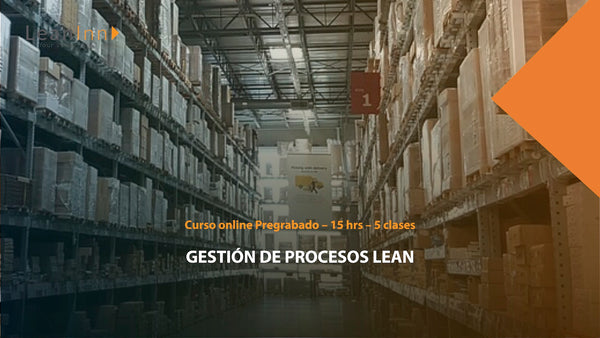 LMPQ2X - Curso Gestión de Procesos Lean