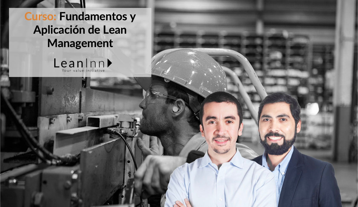 Curso Fundamentos y Aplicación de Lean Management – LeanInn